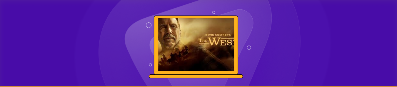 How to Watch Kevin Costner’s The West Outside the US