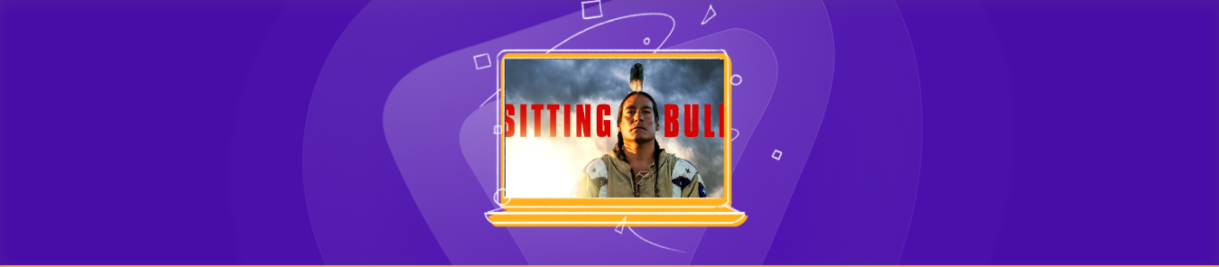watch Sitting Bull in the UK