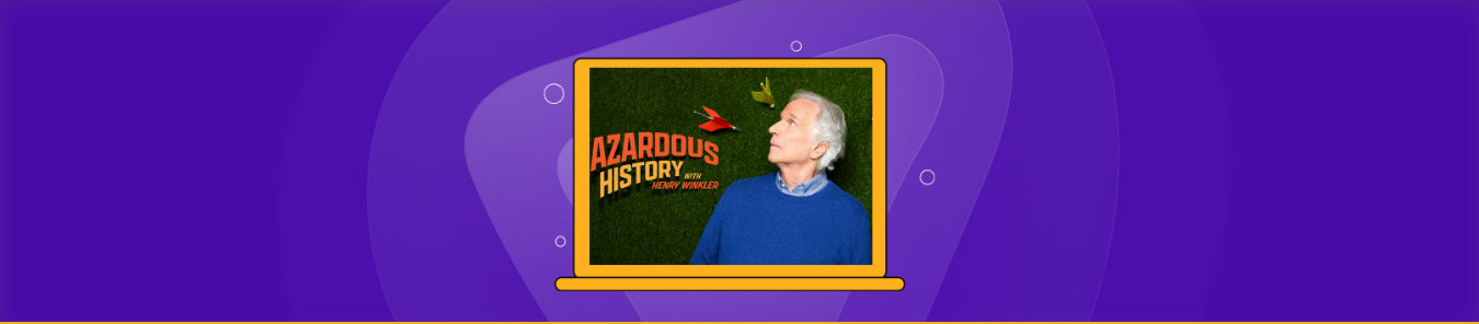 How to Watch Hazardous History With Henry Winkler Outside the US