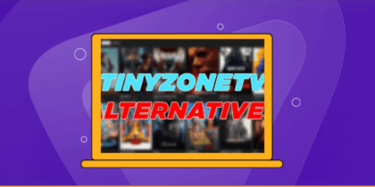 Is TinyzoneTV Safe? Try Free & Paid TinyzoneTV Alternatives 