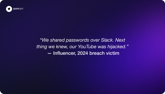Infleuncer sharing password hijacking - PureVPN Password Manager