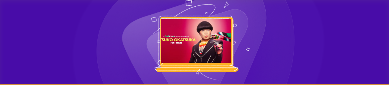 watch Okatsuka Father Hulu outside the US