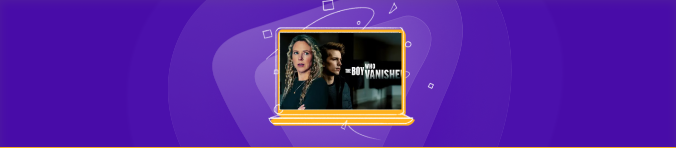 watch The Boy Who Vanished outside the US