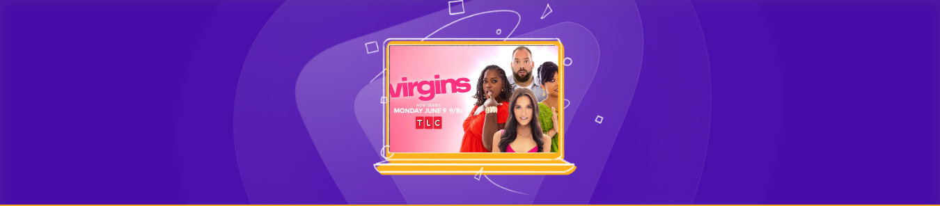 watch Virgins on TLC in Australia