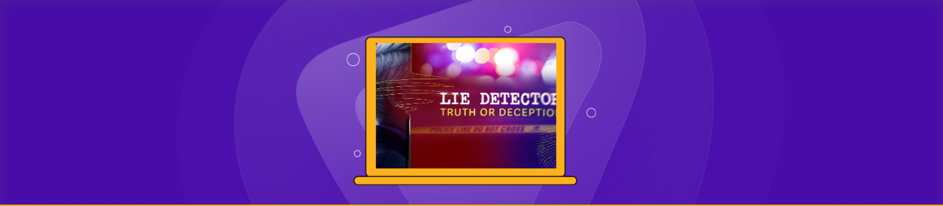How to Watch Lie Detector Truth or Deception Outside the US