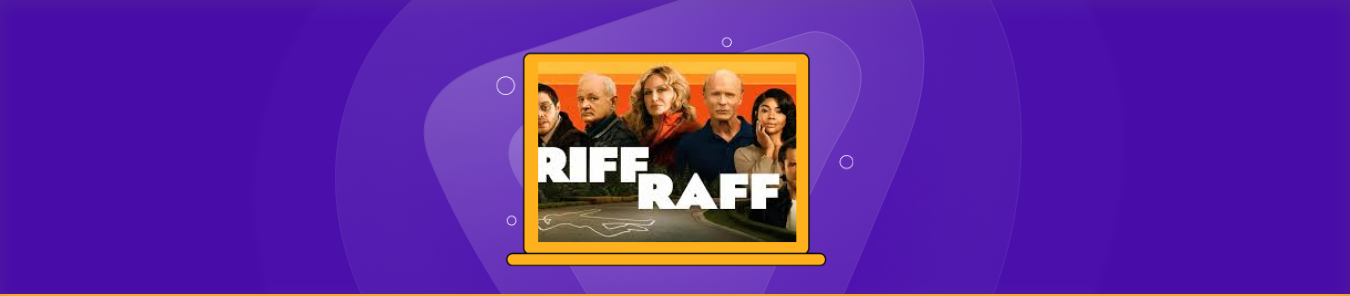 How to Watch Riff Raff in the UK on Hulu