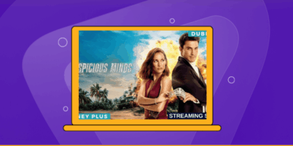 How to Watch Suspicious Minds Outside the US on Hulu