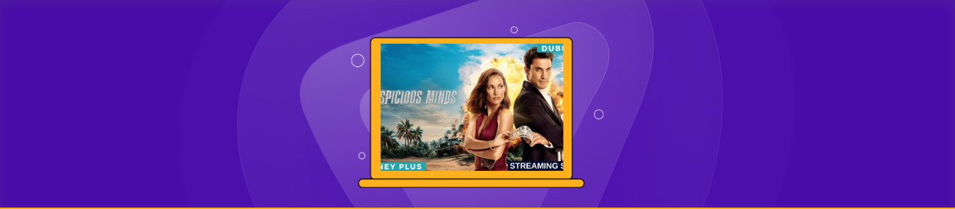 How to Watch Suspicious Minds in the UK on Hulu