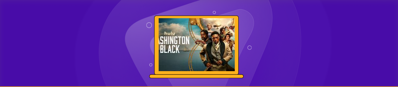 How to Watch Washington Black in the UK