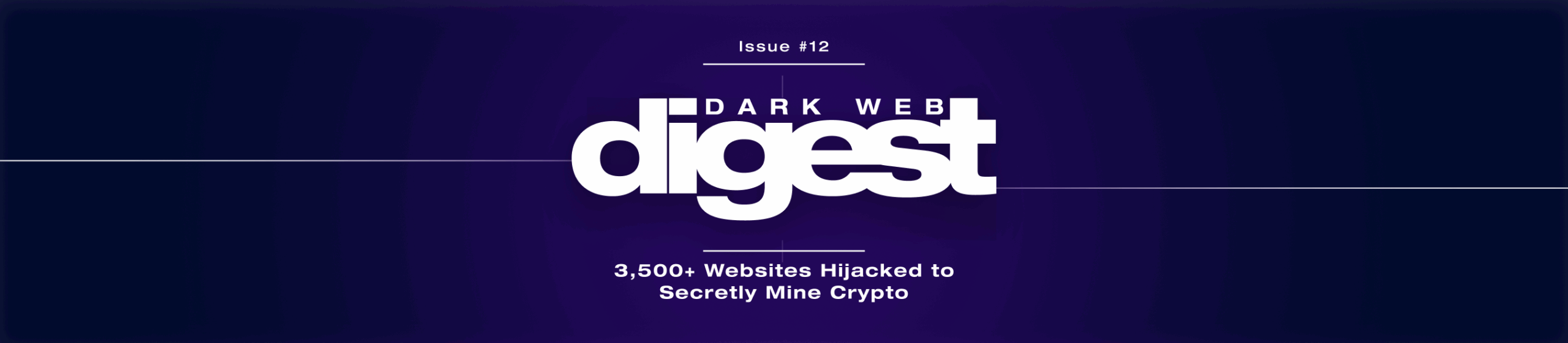 Dark Web Digest - JavaScript Gone Rogue: 3,500+ Sites Hijacked in Massive Crypto Scam