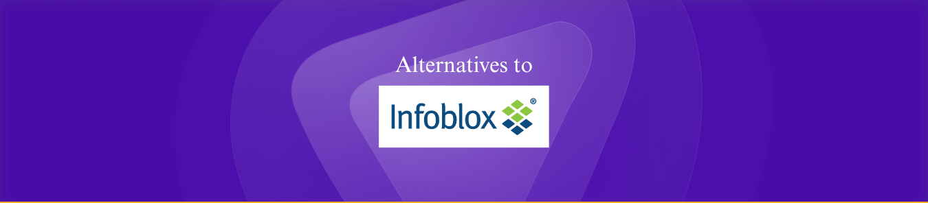 best Alternatives to infoblox
