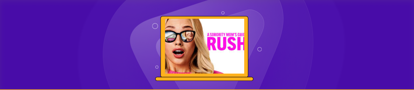 How to Watch A Sorority Mom’s Guide to Rush! in Australia