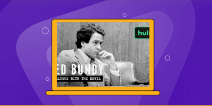 How to Watch Ted Bundy: Dialogue with the Devil Outside the US on Hulu