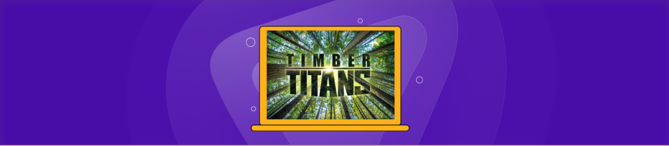 How to Watch Timber Titans Season 2 in Canada on Crave
