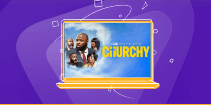 How to Watch Churchy Outside the US on BET+