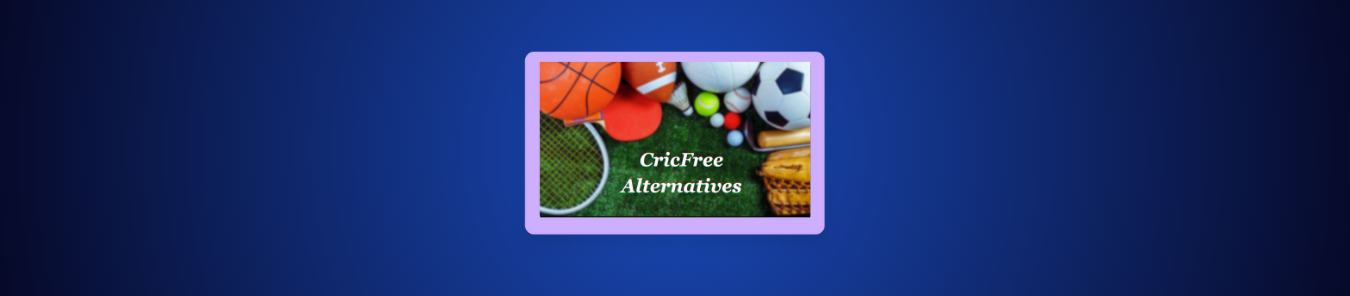 Cricfree Alternatives
