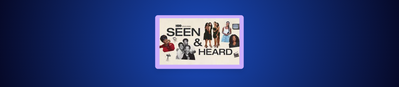How to Watch Seen & Heard The History of Black Television Outside the US on MAX