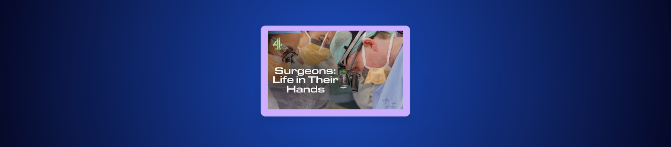 How to Watch Surgeons Life in Their Hands Season 2 in Canada on Channel 4