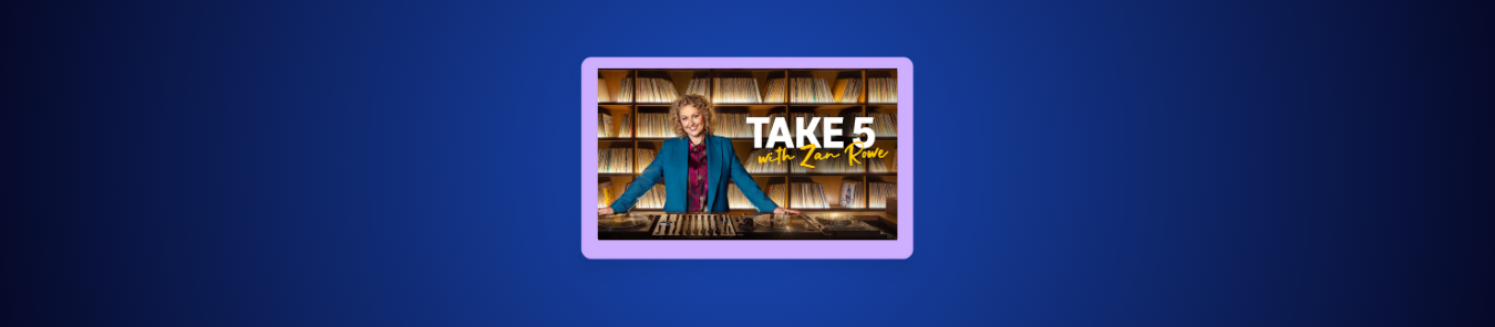 How to Watch Take 5 with Zan Rowe Season 4 in the UK on ABC iView