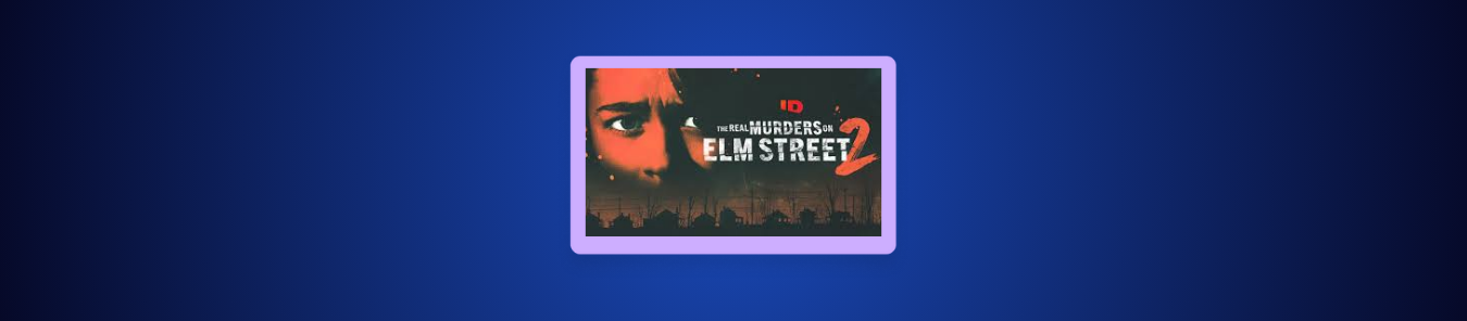 How to Watch The Real Murders on Elm Street Season 2 in the UK on Hulu