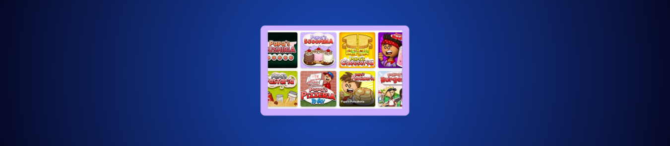 Papas Games Unblocked banner