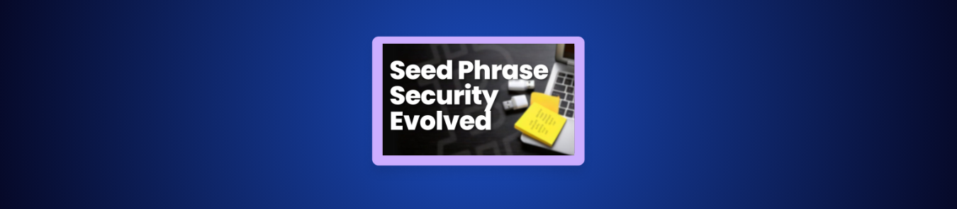 Seed Phrases