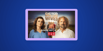 How to Watch Sister Wives Season 21 Outside the US on TLC via Hulu