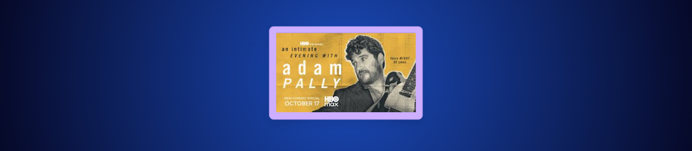 How to Watch An Intimate Evening with Adam Pally in Canada on MAX