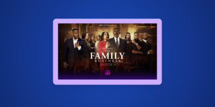 How to Watch Carl Weber’s The Family Business Season 6 Outside the US