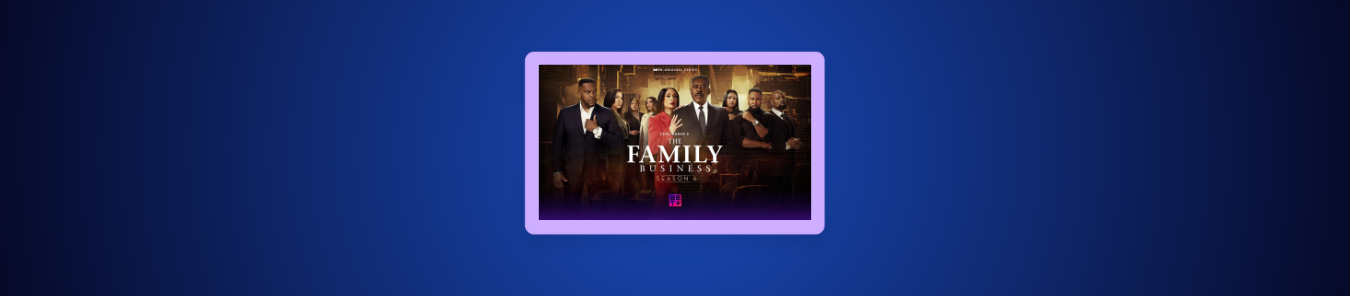 How to Watch Carl Weber’s The Family Business Season 6 Outside the US