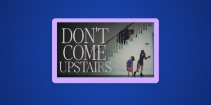 How to Watch Don’t Come Upstairs in the UK on CBC Gem