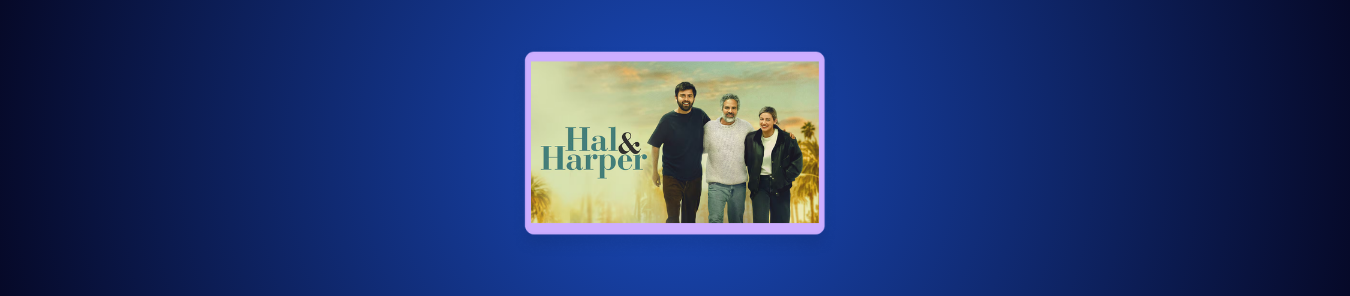 How to Watch Hal & Harper Outside the US