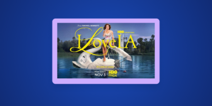 How to Watch I Love LA Outside the US on HBO Max