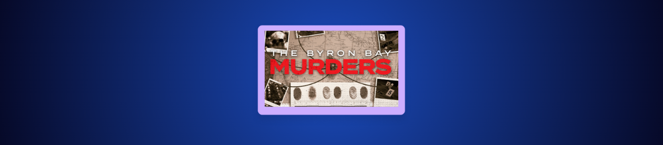 watch Murders in Paradise The Byron Bay Killings in Australia
