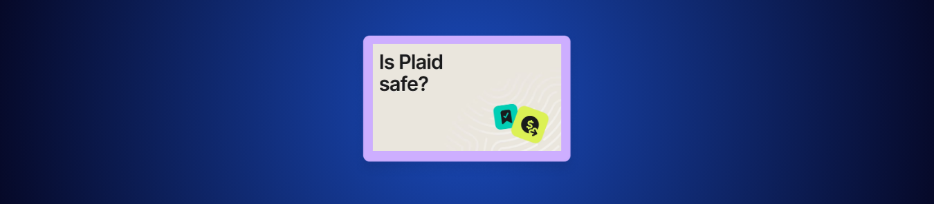 Is Plaid Safe