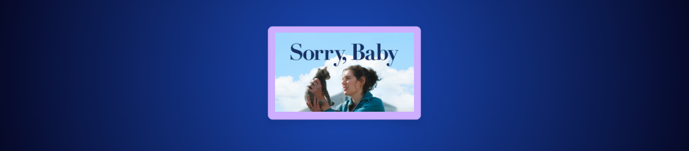 watch Sorry, Baby outside the US