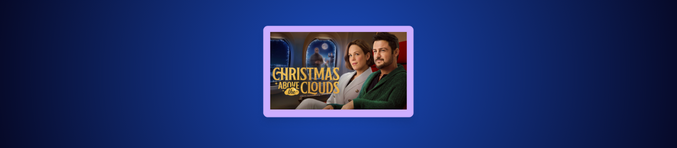 How to Watch Christmas Above the Clouds in Canada on Hallmark