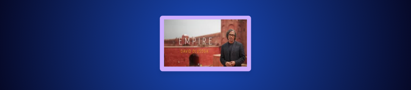 How to Watch Empire with David Olusoga in Australia