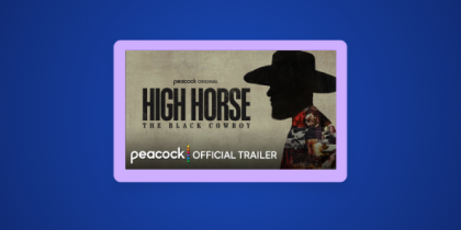 How to Watch High Horse: The Black Cowboy Outside the US on Peacock