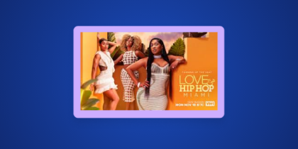 How to Watch Love & Hip Hop: Miami Season 7 Outside the US on BET