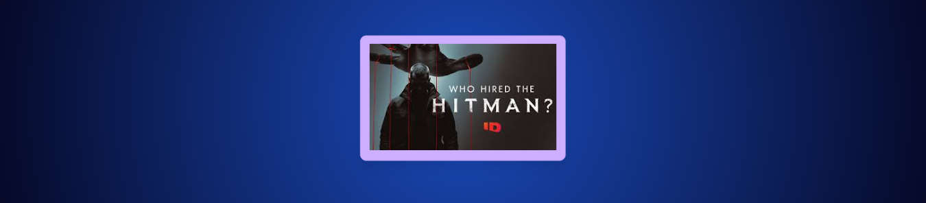 How to Watch Who Hired the Hitman Season 1 Outside the US