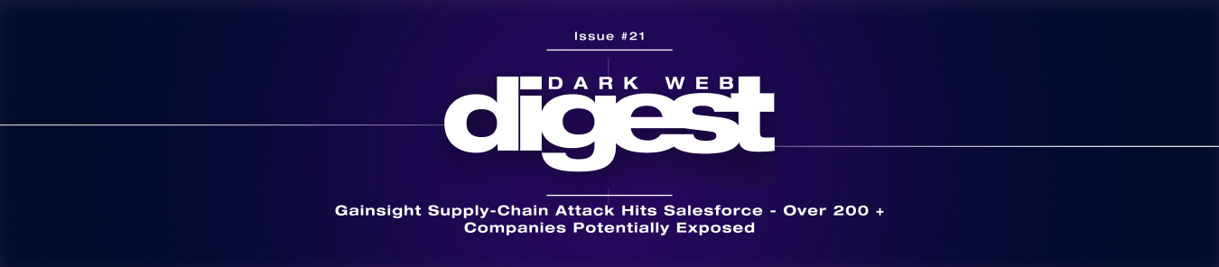 Dark Web Digest Issue #21 banner with a dark blue and purple gradient background and headline text stating 'Gainsight Supply-Chain Attack Hits Salesforce – Over 200+ Companies Potentially Exposed'.