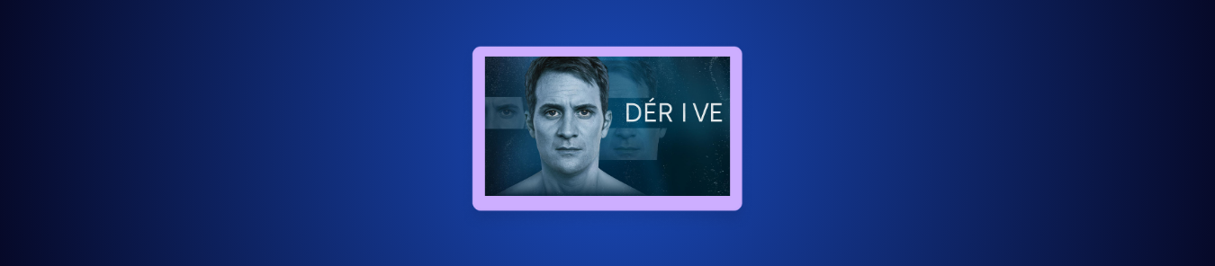 watch Dérive (2025) in the US on Crave