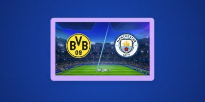 How to Watch Manchester City Vs Dortmund UEFA Champions League from Anywhere