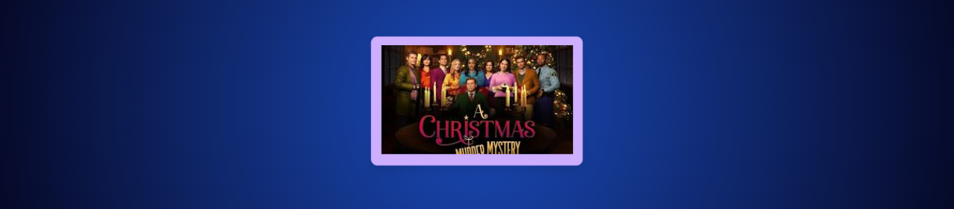 How to Watch A Christmas Murder Mystery in the UK on UPtv