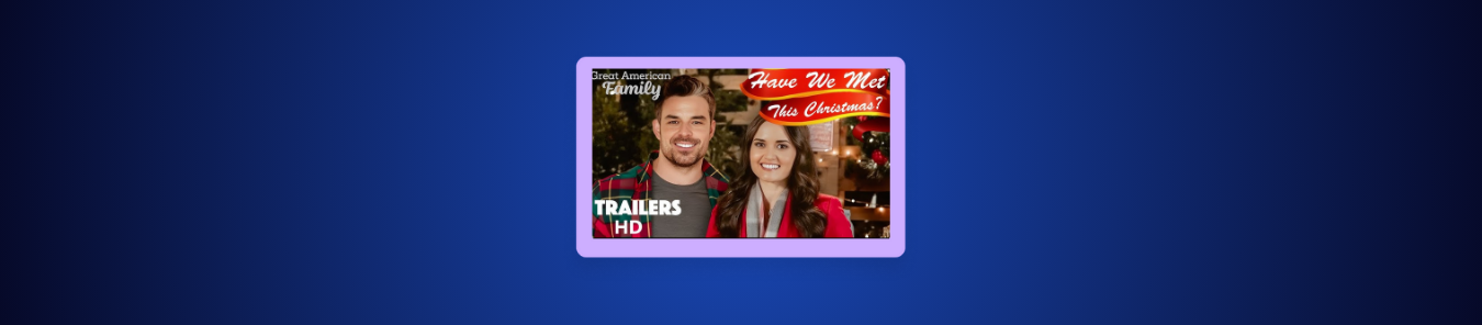How to Watch Have We Met This Christmas in the UK on GAF