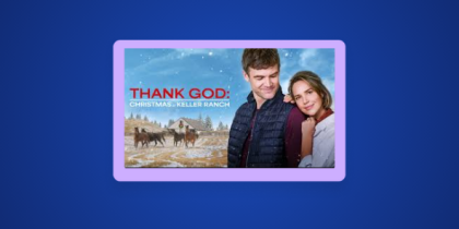 How to Watch Thank God: Christmas at Keller Ranch in the UK on Lifetime