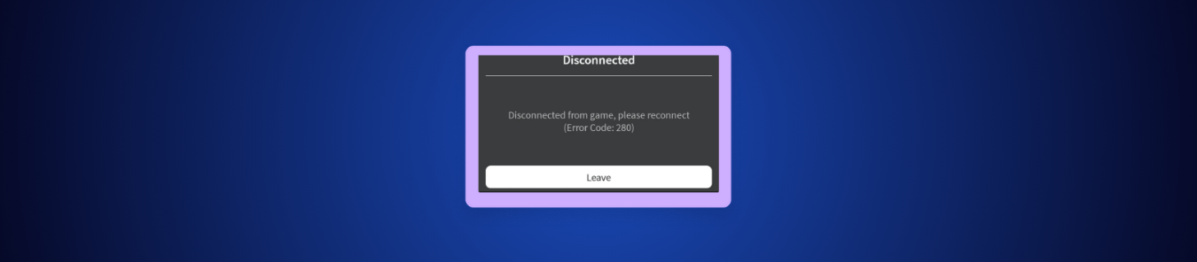 Roblox Error Code 280