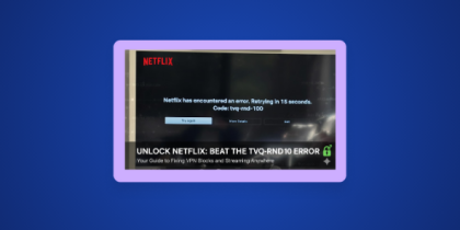 How to Fix Netflix Error Code TVQ-RND-101 (Complete Guide)