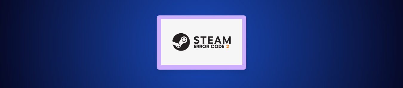 steam error code 2
